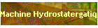 Machine Hydrostatergatique