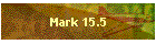 Mark 15.5
