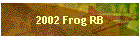 2002 Frog RB